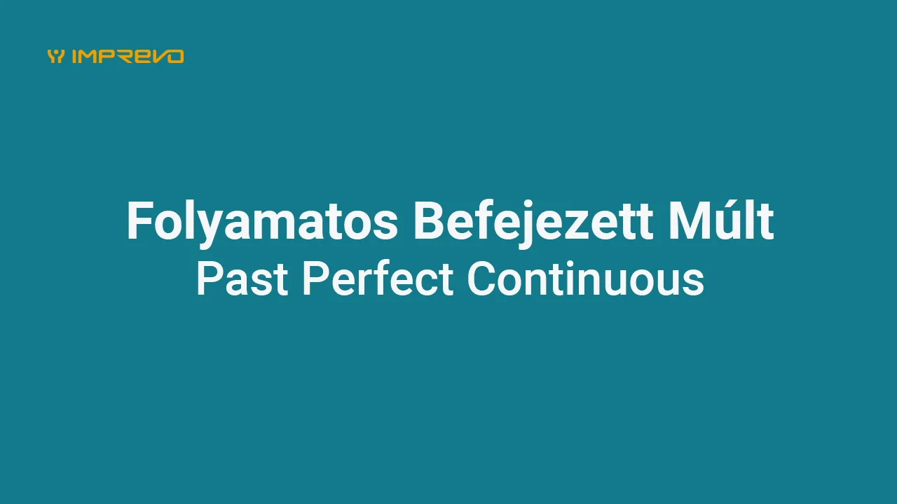 Folyamatos befejezett múlt