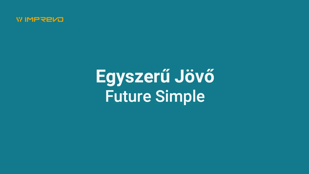 Egyszerű jövő (Future Simple)