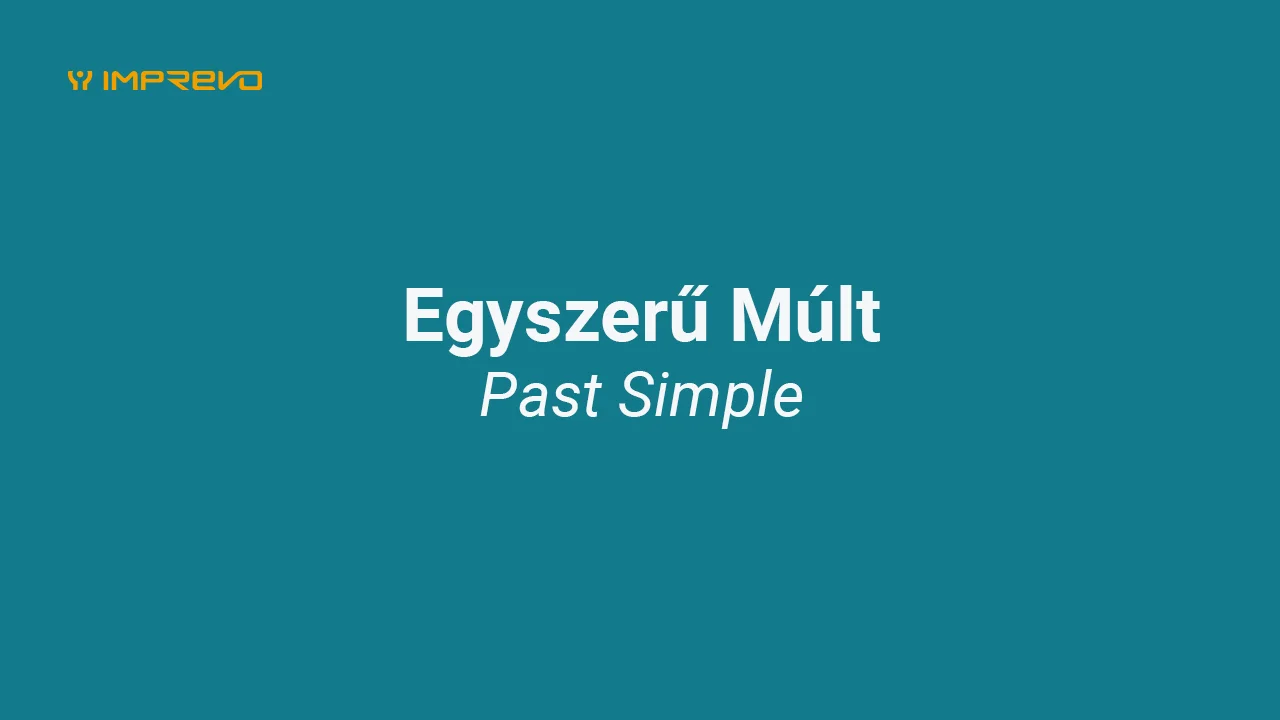 Az egyszerű múlt idő (Past Simple)